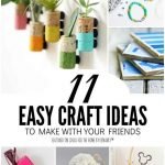 Gorgeous Fun Diy Crafts To Do With Friends